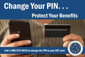 Information on changing your PIN to protect benefits
